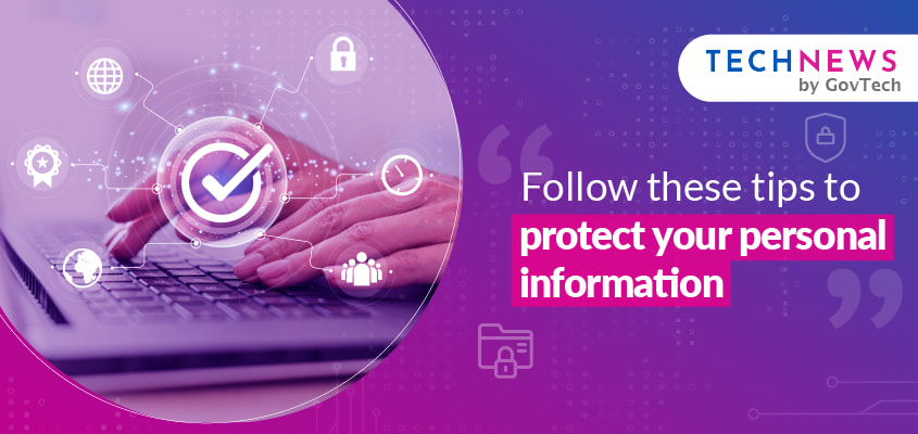 Tips to protect your personal information online