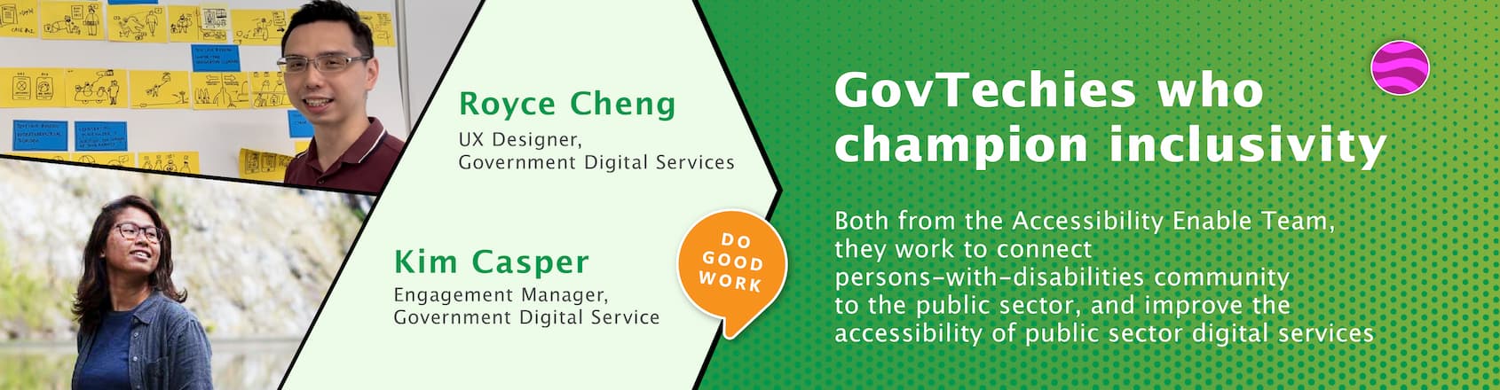 GovTechies who champion inclusivity. From the Accessibility Enable Team