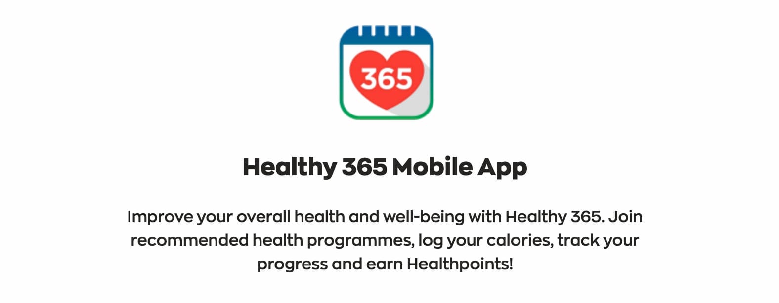 Healthy 365 mobile app to improve overall health and well-being via points system