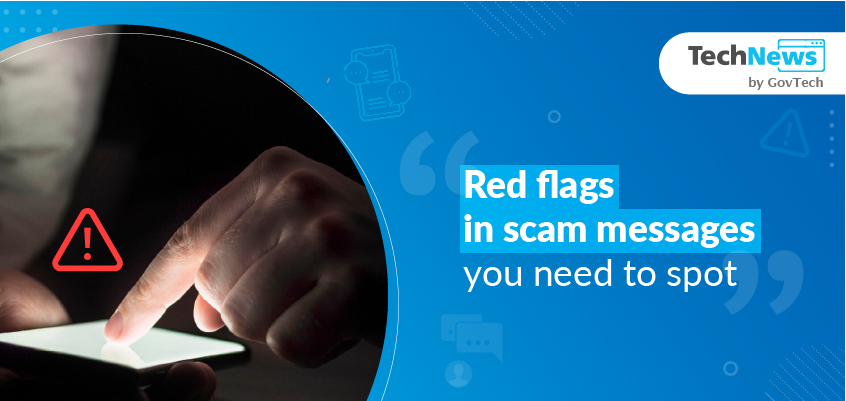 Red flags in scam messages that you need to spot