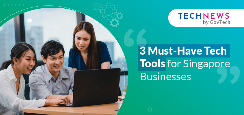 Must-have digital tools for Singapore businesses